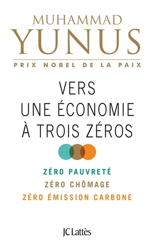 Vers une économie à trois zéros. Zéro pauvreté, zéro chômage, zéro empreinte carbone