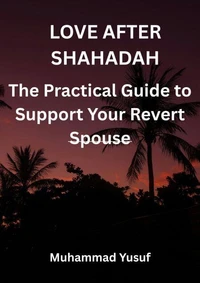 Love After Shahadah