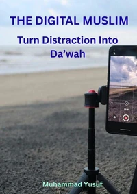 The Digital Muslim