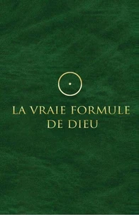 La vraie formule de Dieu