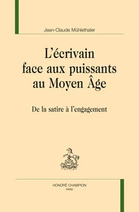 L'écrivain face aux puissants au Moyen Age