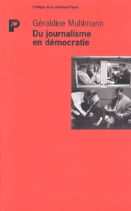Du journalisme en démocratie
