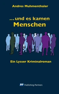 und es kamen Menschen