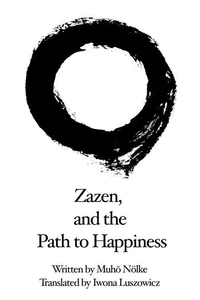 Zazen and the Path to Happiness