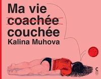 Ma Vie (couchée) coachée