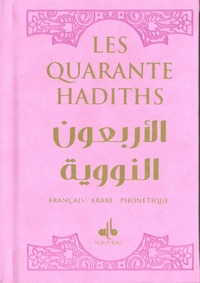 Muhyiddine Al-Nawawi - Les quarante hadiths - Couverture cartonnée en couleur rose.