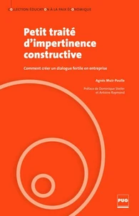 Petit traité d'impertinence constructive
