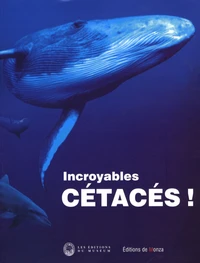 Incroyables cétacés !