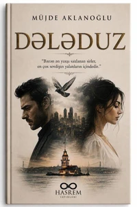 DƏLƏDUZ "Müjde Aklanoğlu"