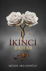 İkinci Bahar "Müjde Âklanoğlu"