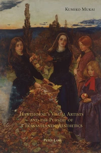 Hawthorne’s Visual Artists and the Pursuit of a Transatlantic Aesthetics