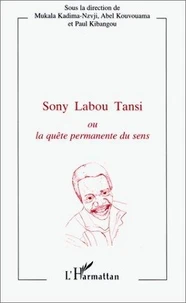 Sony labou tansi ou la quête permanente du sens