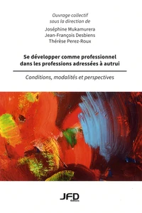 Se développer comme professionnel  dans les professions adressées à autrui