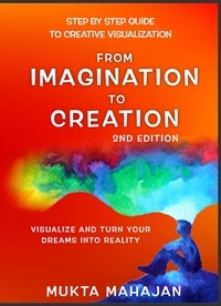  MUKTA MAHAJAN - From Imagination to Creation.