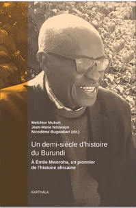 Un demi-siècle d'histoire du Burundi