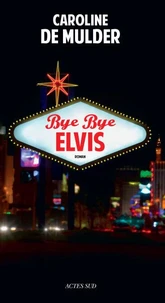 Bye bye Elvis