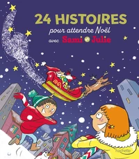 24 histoires pour attendre Noël avec Sami et Julie