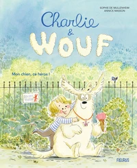 Charlie & Wouf
