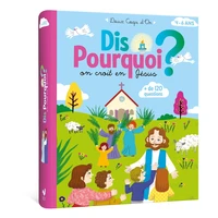 Dis, pourquoi on croit en Jésus ?