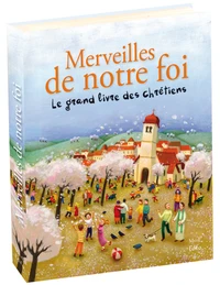 Merveilles de notre foi