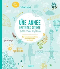 Une année d'activités détente avec mes enfants