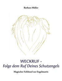 Weckruf -Folge dem Ruf Deines Schutzengels