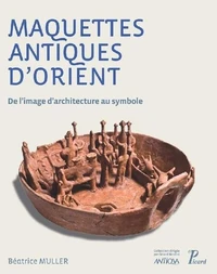 Les maquettes dans l'Antiquité