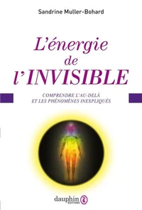 L'énergie de l'invisible