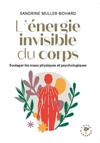 L'énergie invisible du corps