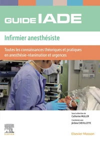 Guide de l'IADE Infirmier anesthésiste
