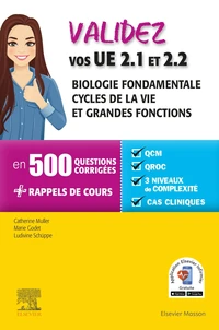 Validez vos UE 2.1 et 2,2 - Biologie fondamentale ; Cycles de la vie et grandes fonctions
