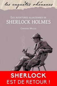 Les aventures alsaciennes de Sherlock Holmes