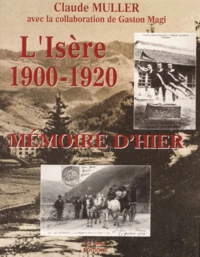 L'Isère 1900-1920