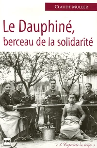 Le Dauphiné berceau de la solidarité