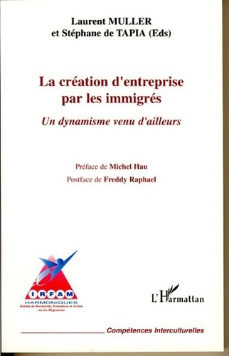  Muller - Création d'entreprise par les immigrés : un dynamisme venu d'ailleurs.