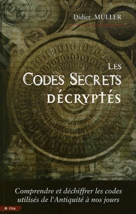 Les codes secrets décryptés