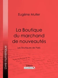 La Boutique du marchand de nouveautés