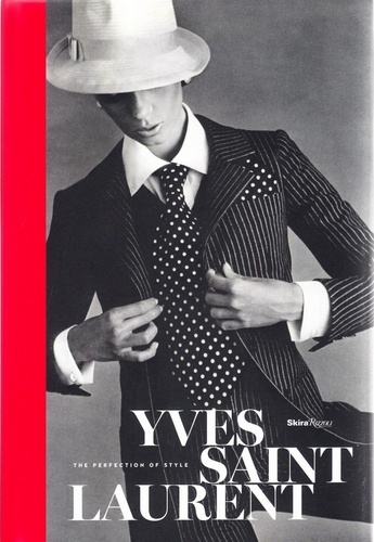  MULLER FLORENCE - Yves Saint Laurent, the perfection of style.