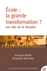 Ecole : la grande transformation ?