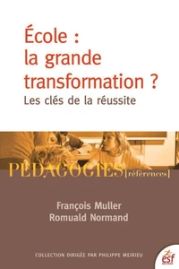 Ecole : la grande transformation ?