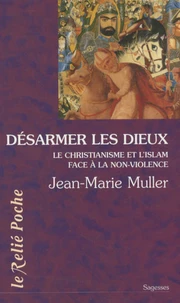 Désarmer les dieux