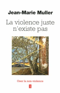 La violence juste n'existe pas