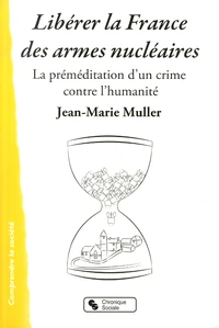 Libérer la France des armes nucléaires