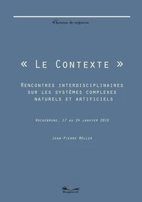 Le contexte - Rencontres interdisciplinaires sur les systèmes complexes naturels et artificiels
