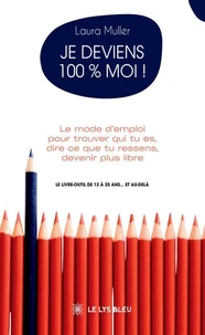 Je deviens 100 % moi !