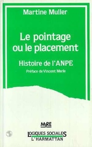  Muller - Le pointage ou le placement - Histoire de l'ANPE.