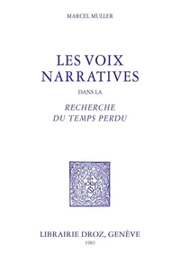 Les Voix narratives dans la Recherche du Temps perdu