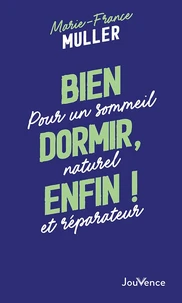 Bien dormir, enfin !