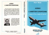 Airbus, l'ambition européenne : logique d'état, logique de marché