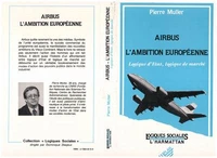 Airbus, l'ambition européenne : logique d'état, logique de marché